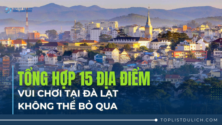 Địa điểm vui chơi tại Đà Lạt