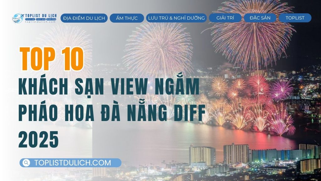 TOP 10 khách sạn view ngắm pháo hoa Đà Nẵng DIFF 2025